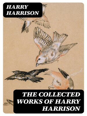 cover image of The Collected Works of Harry Harrison
